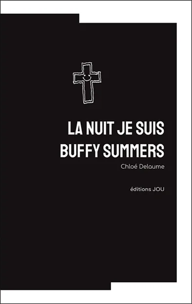 La Nuit je suis Buffy Summers